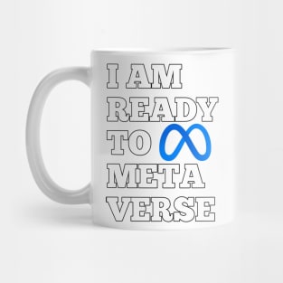 i am ready to metaverse Mug